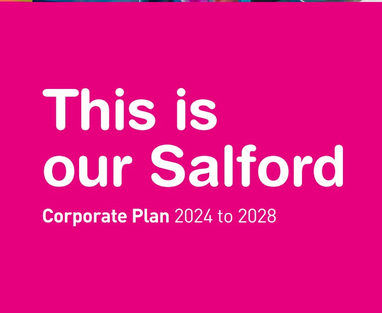 Logo - This is our Salford. Corporate Plan 2024 to 2028.