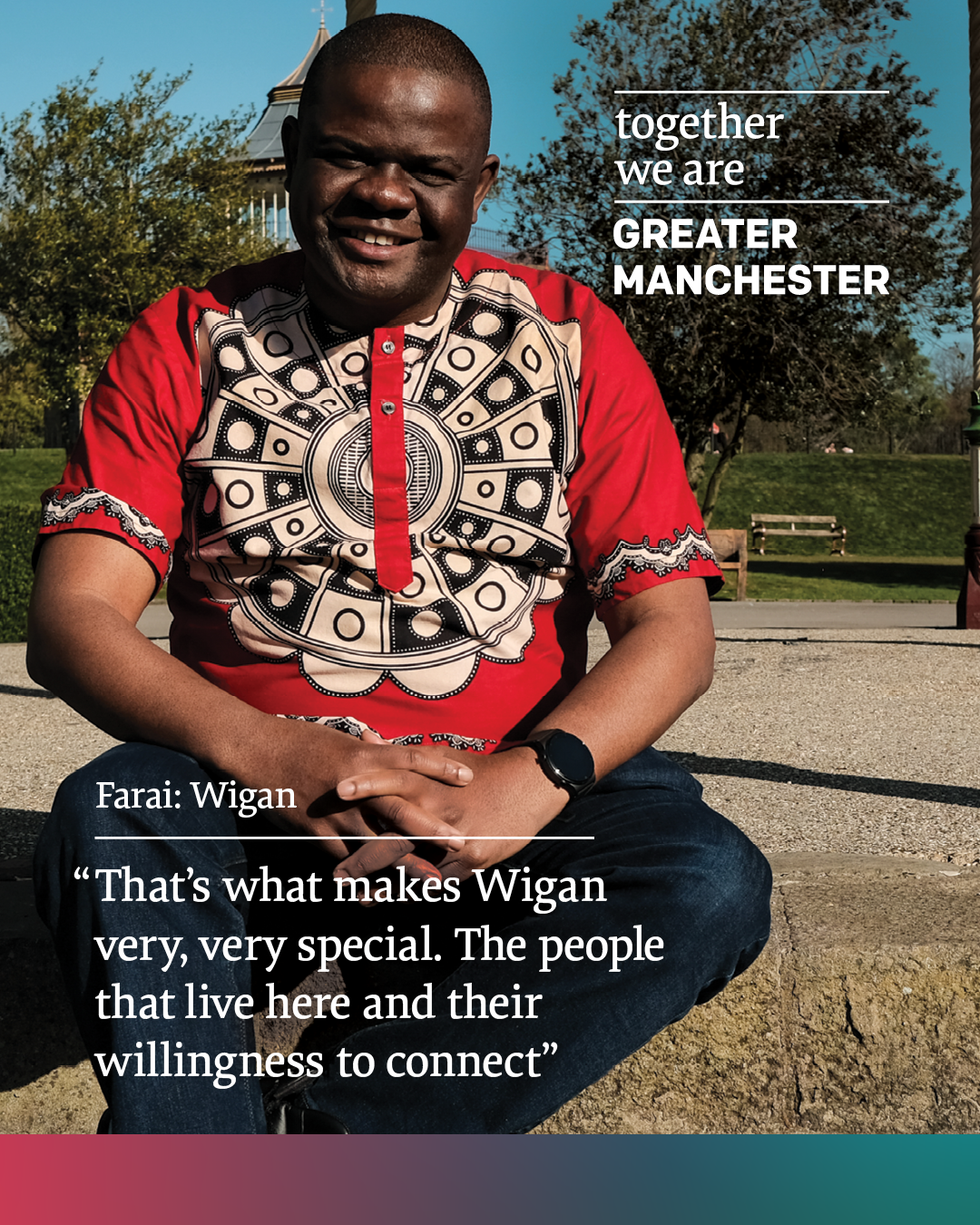 Poster with image of Wigan resident alongside quote "That's what makes Wigan very special. The people that live here and their willingness to connect."